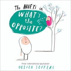 What's the Opposite? The Hueys