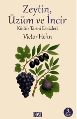 Zeytin, Üzüm ve İncir