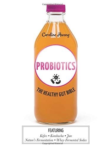 Probiotics: The healthy gut bible
