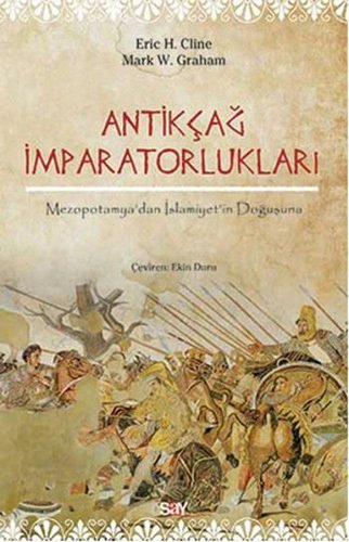 Antikçağ İmparatorlukları-Mezopotamya’dan İslamiyet’in Doğuşuna