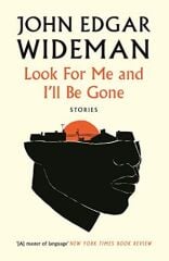 Look For Me and I'll Be Gone