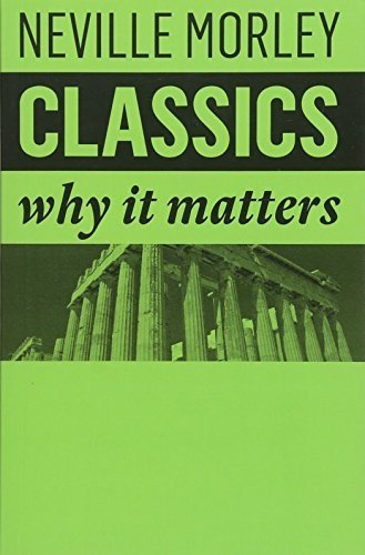 Classics: Why It Matters