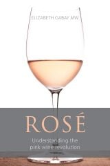 Rose: Understanding the Pink Wine Revolution