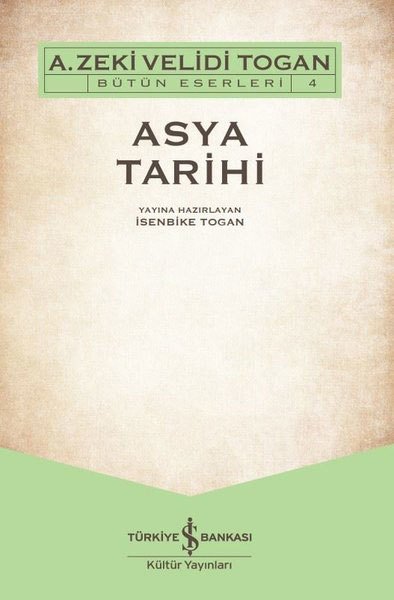 Asya Tarihi - Bütün Eserleri 4