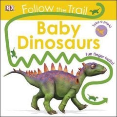 Follow The Trail Baby Dinosaurs: Take a Peek! Fun Finger Trails!