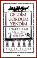 Geldim Gördüm Yendim-Romalılar Hakkında Bilmek İsteyeceğiniz Her Şey