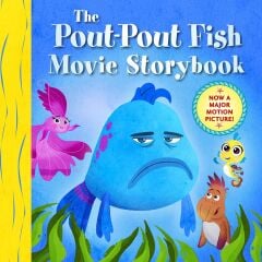 Pout-Pout Fish Movie Storybook