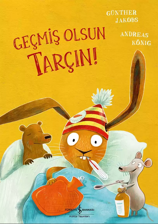 Geçmiş Olsun Tarçın!