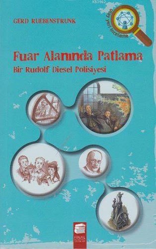 Fuar Alanında Patlama - Bir Rudolf Diesel Polisiyesi