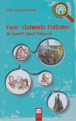 Fuar Alanında Patlama - Bir Rudolf Diesel Polisiyesi