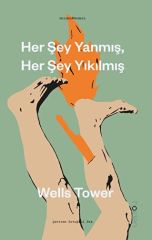 Her Şey Yanmış, Her Şey Yıkılmış