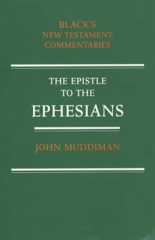 Epistle to the Ephesians, A Commentary