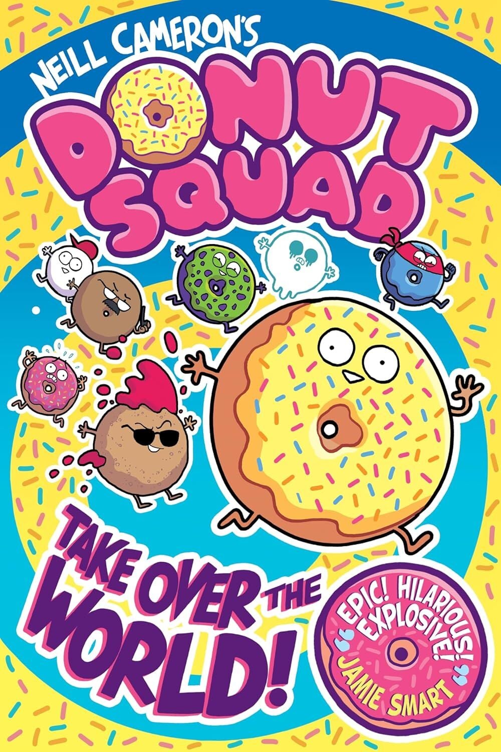 Donut Squad: Take Over the World!