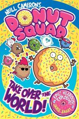 Donut Squad: Take Over the World!