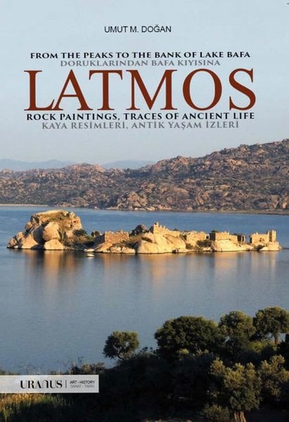 Latmos / From The Peaks to The Bank of Lake Bafa Rock Paintings