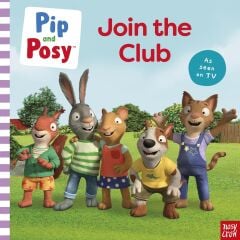 Pip and Posy: Join the Club