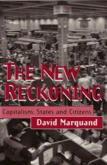 New Reckoning: Capitalism, States and Citizens