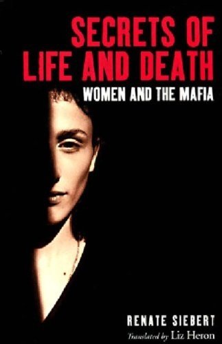 Secrets of Life and Death: Women and the Mafia