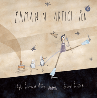 Zamanın Aktığı Yer, Zamanın Durduğu Yer