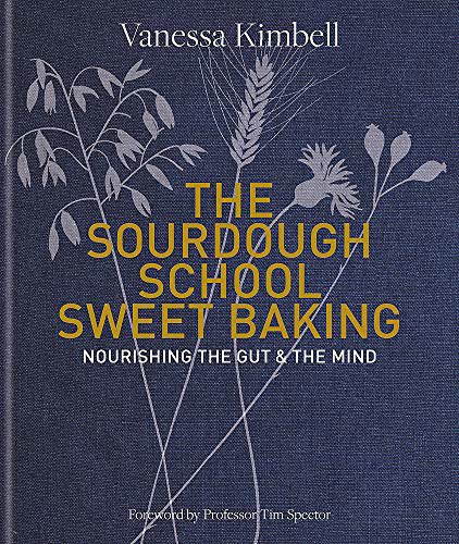 Sourdough School: Sweet Baking