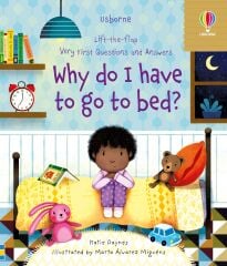 Why do I have to go to bed?