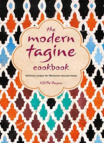 Modern Tagine Cookbook: Delicious Recipes for Moroccan One-Pot Meals