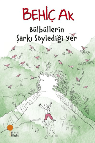 Bülbüllerin Şarkı Söylediği Yer
