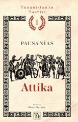 Yunanistan’ın Tasviri 1. Kitap: Attika