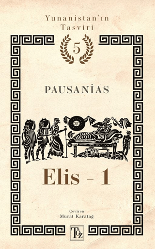 Yunanistan’ın Tasviri 5. Kitap: Elis-1