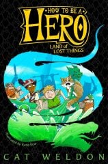 Land of Lost Things, How to Be a Hero 2