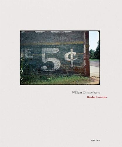 William Christenberry Kodachromes