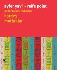 Anadolu'nun Tadı Tuzu-Kardeş Mutfaklar