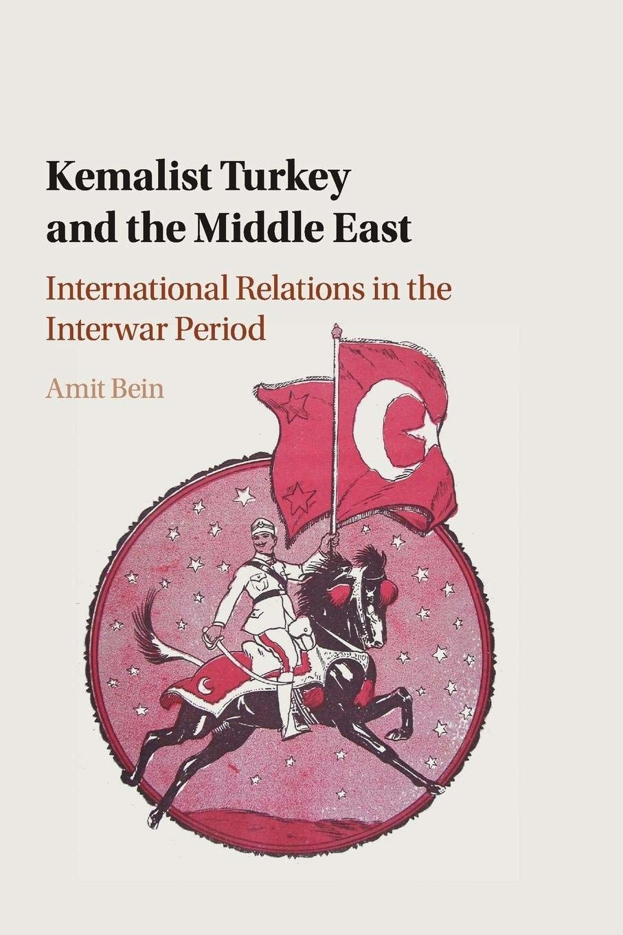Kemalist Turkey and the Middle East