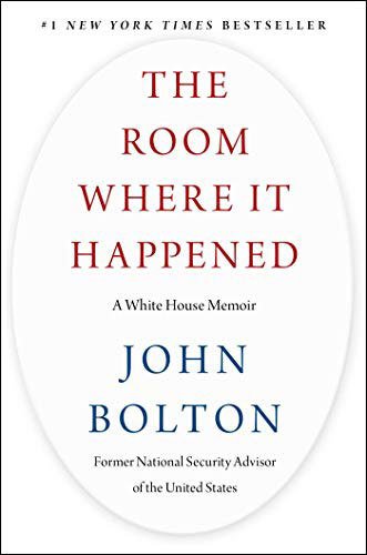 Room Where It Happened: A White House Memoir