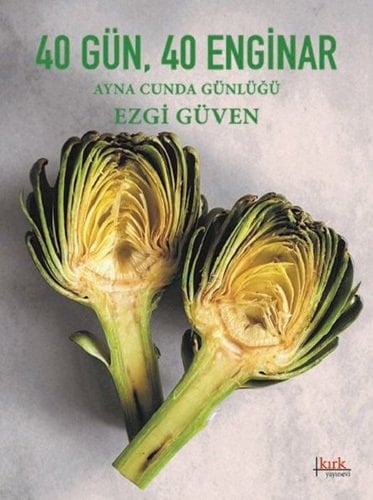 40 Gün 40 Enginar - Ayna Cunda Günlüğü