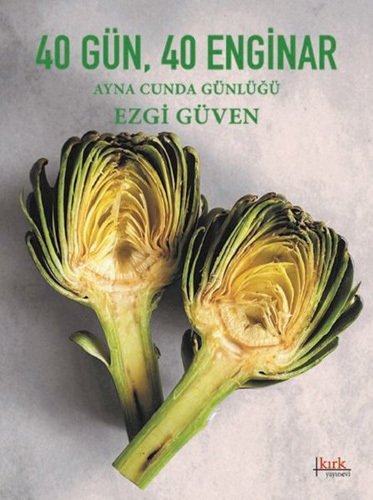 40 Gün 40 Enginar - Ayna Cunda Günlüğü