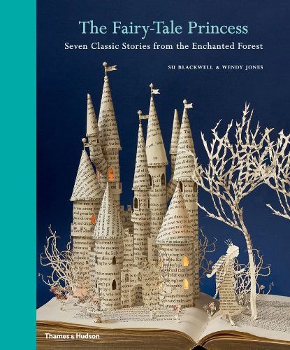Fairytale Princess: Seven Classic Stories from the Enchanted Forest