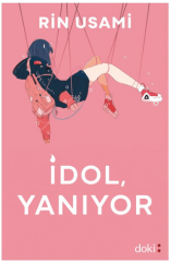 İdol, Yanıyor