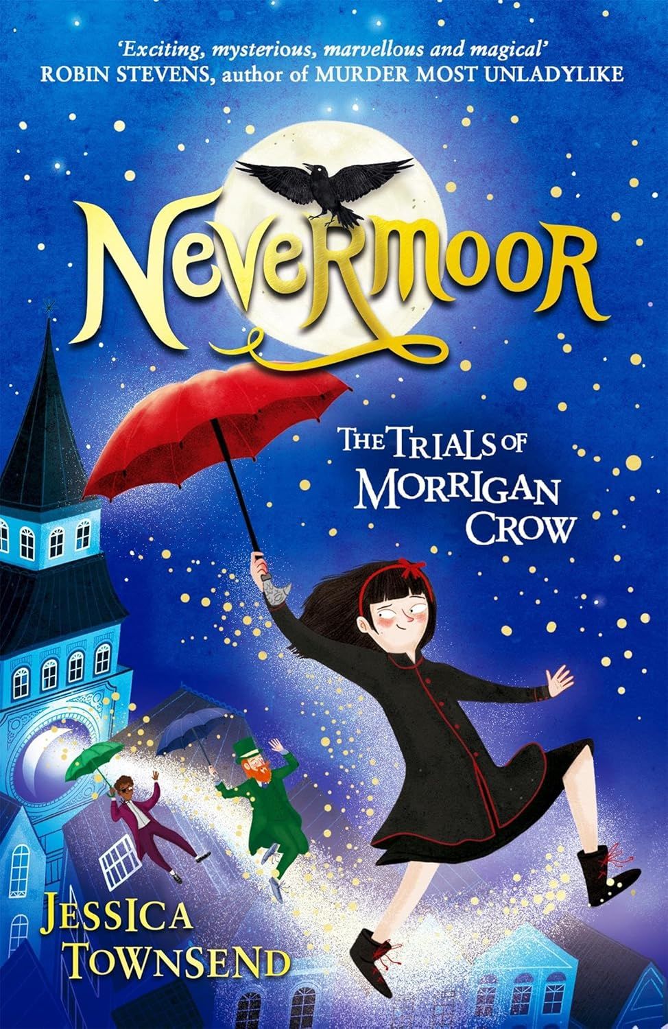 Nevermoor: Trials of Morrigan Crow 1