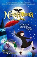 Nevermoor: Trials of Morrigan Crow 1