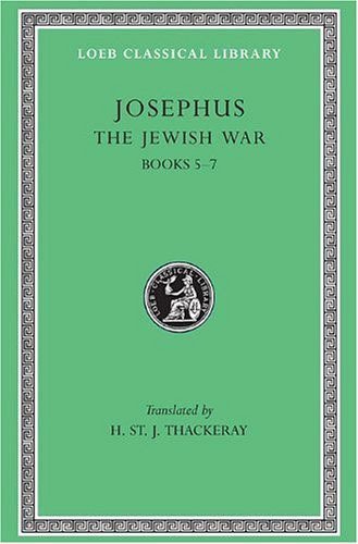 L 210 Vol IV, The Jewish War, Vol III Books 5-7