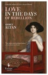 Love in the Days of Rebellion, The Ottoman Quartet 2