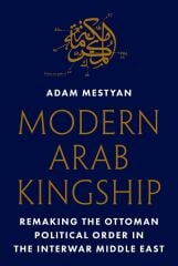 Modern Arab Kingship