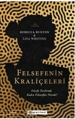 Felsefenin Kraliçeleri - Felsefe Tarihinde Kadın Filozoflar Nerede?