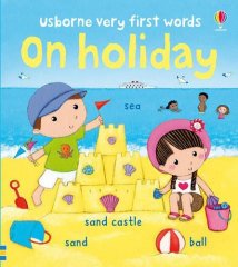 Usborne Very First Words on Holiday