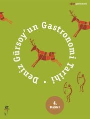 Deniz Gürsoy'un Gastronomi Tarihi