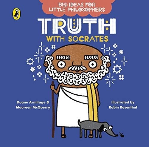 Truth with Socrates, Big Ideas for Little Philosophers