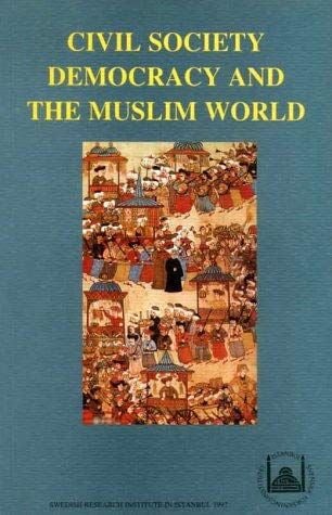 Civil Society, Democracy and the Muslim World