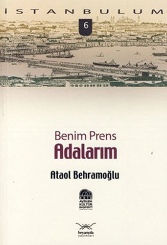 Benim Prens Adalarım - İstanbulum 6