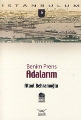Benim Prens Adalarım - İstanbulum 6